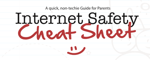 Internet Safety Cheat Sheet