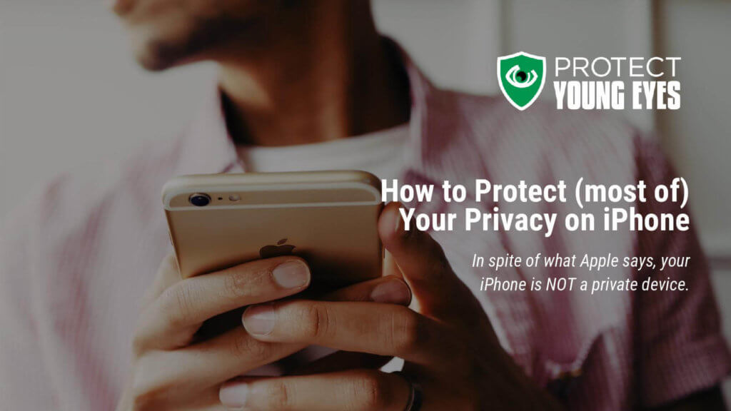 iPhone Privacy - Protect Young Eyes