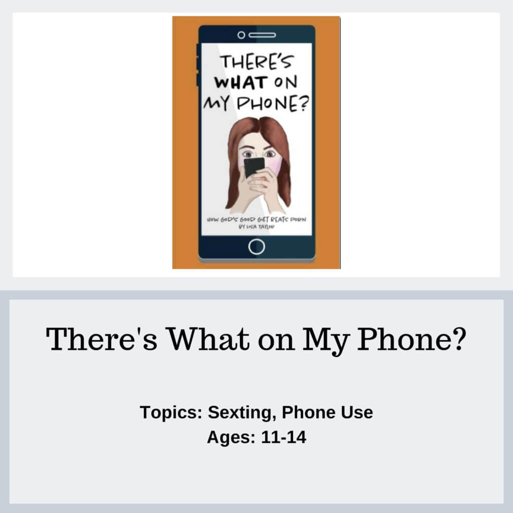 There's What on My Phone - Protect Young Eyes Resources