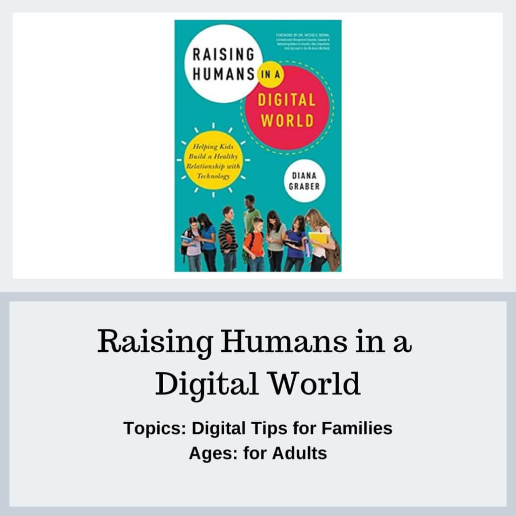 Raising Humans in a Digital World - Protect Young Eyes Resources