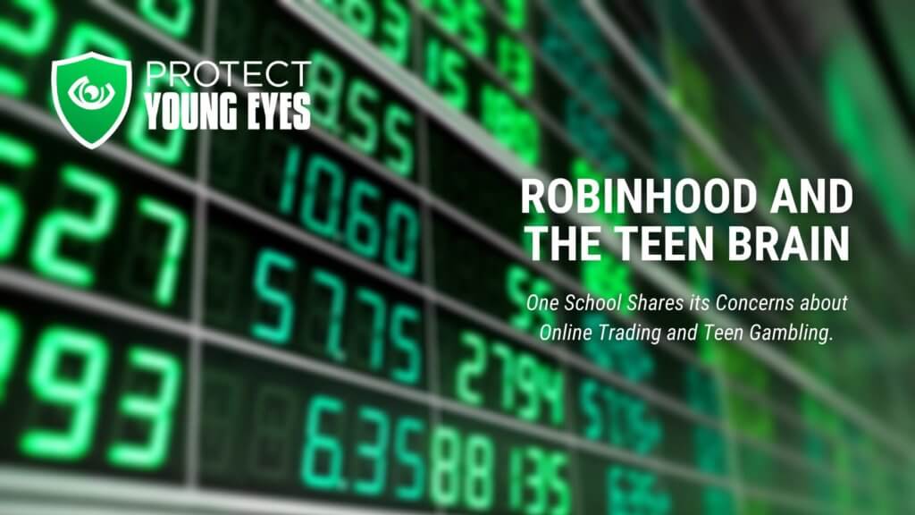 Robinhood and the Teen Brain - Protect Young Eyes